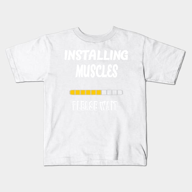 Installing Muscles Kids T-Shirt by Tee-ps-shirt